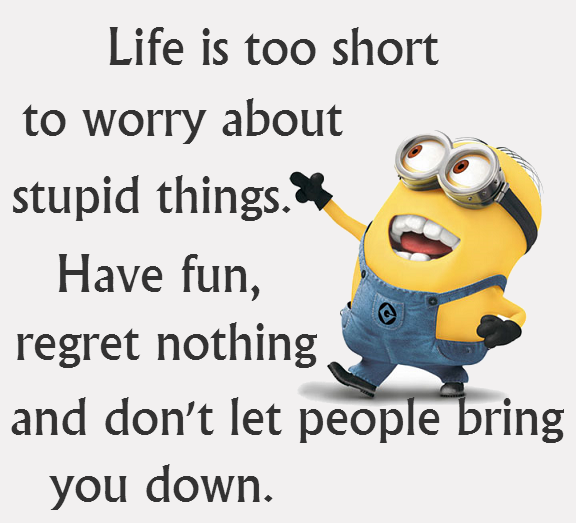 Life is too short