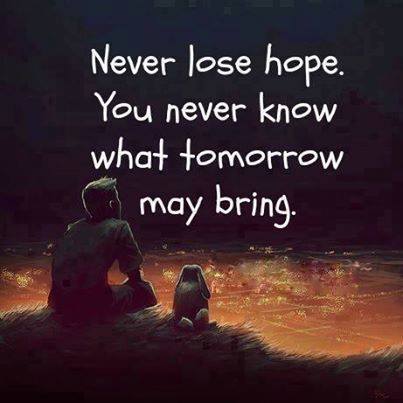 Never lose hope